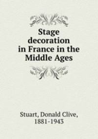 Stage decoration in France in the Middle Ages