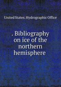. Bibliography on ice of the northern hemisphere