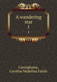 A wandering star. 1