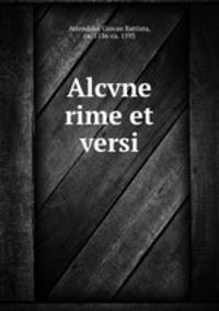 Alcvne rime et versi