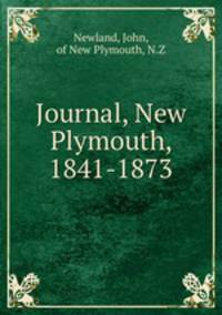 Journal, New Plymouth, 1841-1873