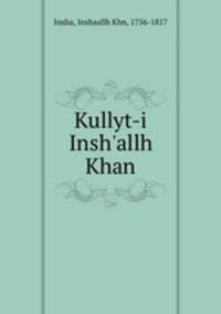 Kullyt-i Insh`allh Khan