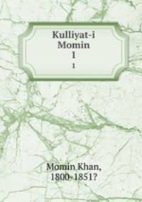 Kulliyat-i Momin. 1