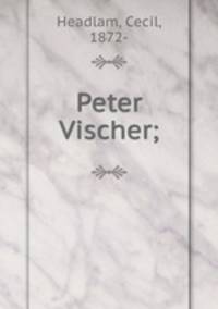 Peter Vischer;