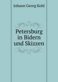 Petersburg in Bidern und Skizzen