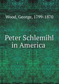 Peter Schlemihl in America