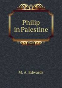 Philip in Palestine