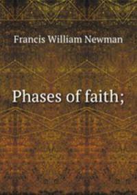 Phases of faith;