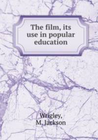 The film, its use in popular education