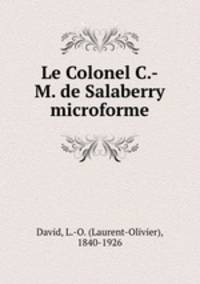 Le Colonel C.-M. de Salaberry microforme