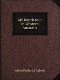 My fourth tour in Western Australia