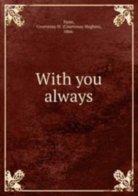 With you always