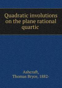 Quadratic involutions on the plane rational quartic