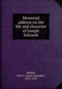 Memorial address on the life and character of Joseph Salyards