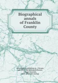 Biographical annals of Franklin County