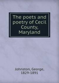 The poets and poetry of Cecil County, Maryland