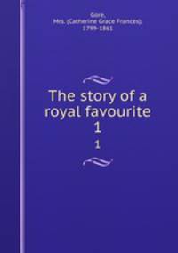 The story of a royal favourite. 1