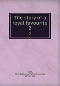 The story of a royal favourite. 2
