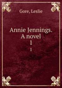 Annie Jennings. A novel. 1