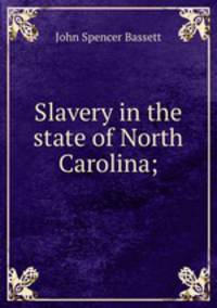 Slavery in the state of North Carolina;
