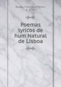 Poemas lyricos de hum Natural de Lisboa