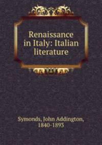 Renaissance in Italy: Italian literature