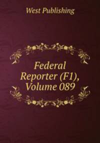 Federal Reporter (F1), Volume 089
