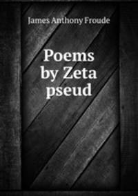Poems by Zeta pseud.