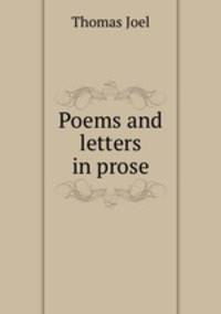 Poems and letters in prose