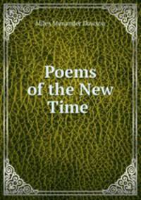 Poems of the New Time .