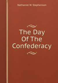 The Day Of The Confederacy