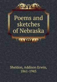 Poems and sketches of Nebraska