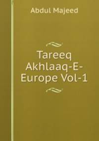 Tareeq Akhlaaq-E-Europe Vol-1