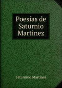 Poesas de Saturnio Martinez