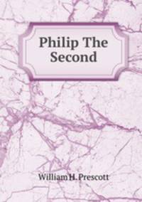 Philip The Second