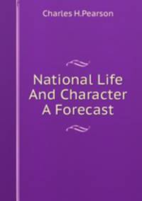 National Life And Character A Forecast