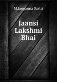 Jaansi Lakshmi Bhai