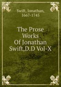 The Prose Works Of Jonathan Swift,D.D Vol-X.