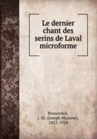 Le dernier chant des serins de Laval microforme