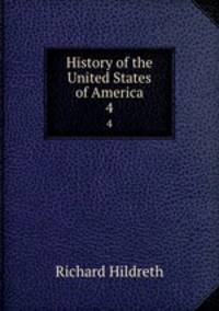 History of the United States of America. 4