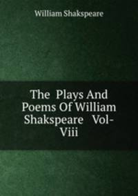 The Plays And Poems Of William Shakspeare Vol-Viii