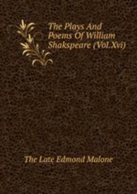 The Plays And Poems Of William Shakspeare (Vol.Xvi)