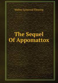 The Sequel Of Appomattox