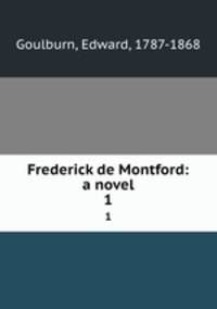 Frederick de Montford: a novel. 1