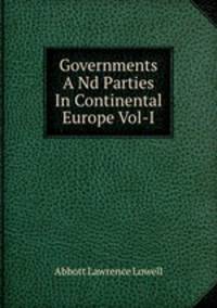 Governments A Nd Parties In Continental Europe Vol-I