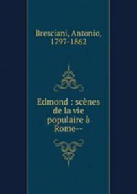 Edmond : scnes de la vie populaire Rome--