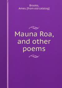 Mauna Roa, and other poems