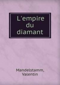 L`empire du diamant