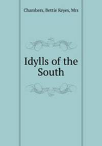 Idylls of the South