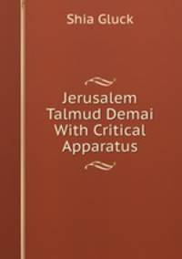 Jerusalem Talmud Demai With Critical Apparatus
